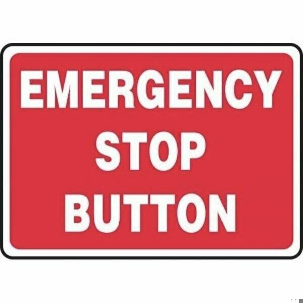Accuform SAFETY SIGN  EMERGENCY STOP BUTTON MELC646XL MELC646XL